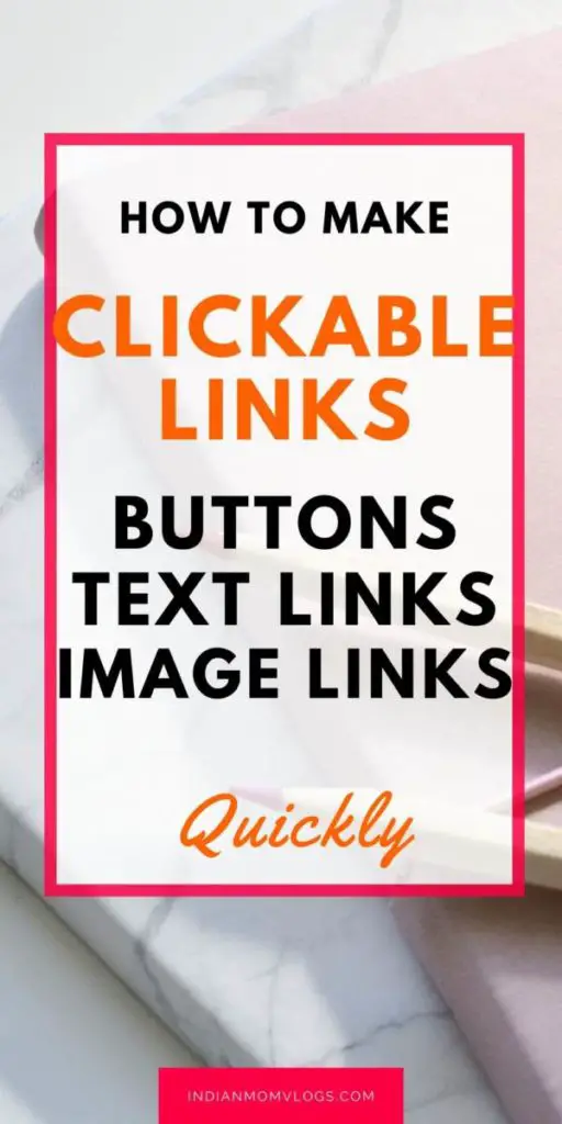 How to add Clickable links to text, buttons,images easliy.