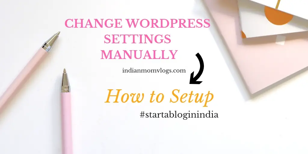 How to Change Wordpress Settings Manually