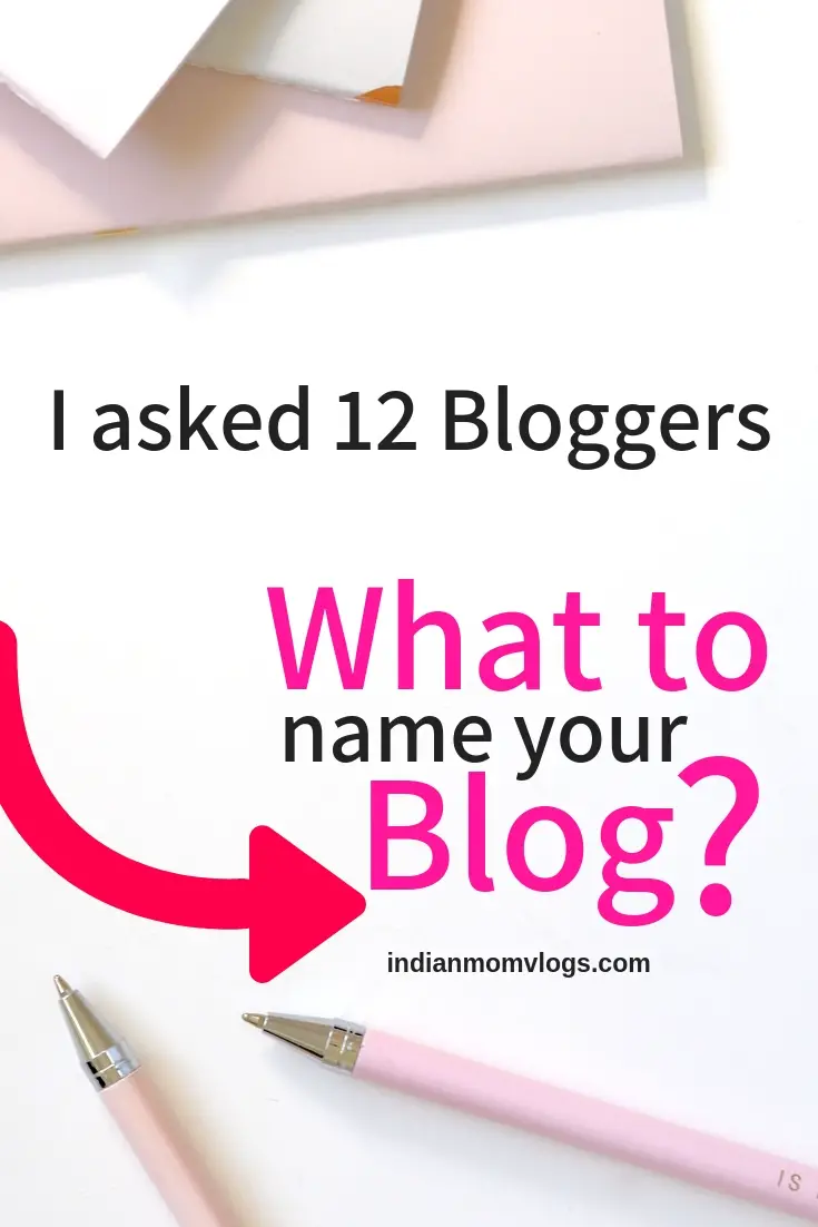 What Should your Blog Name Be? 12 Bloggers on how to come up with a ...