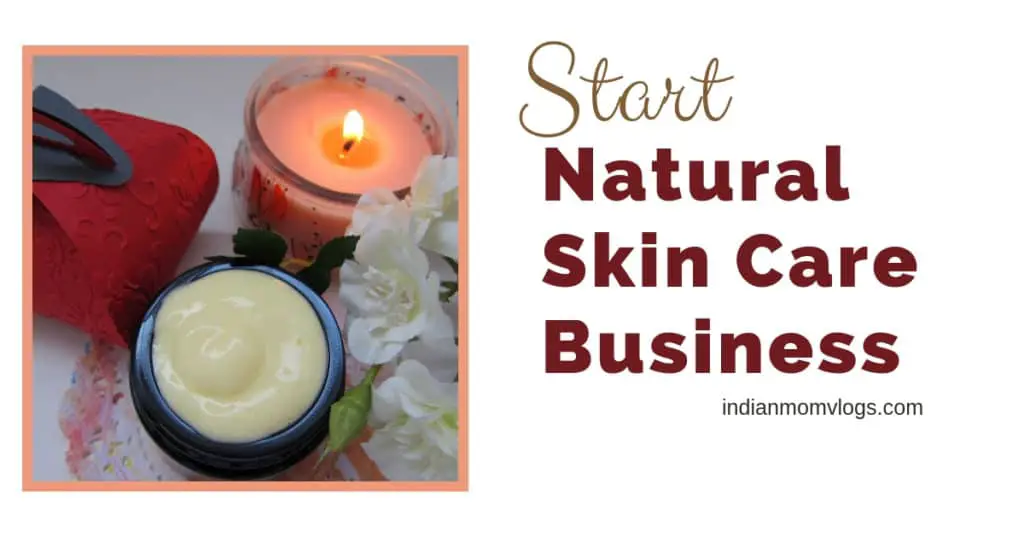 start a natural skin care business india