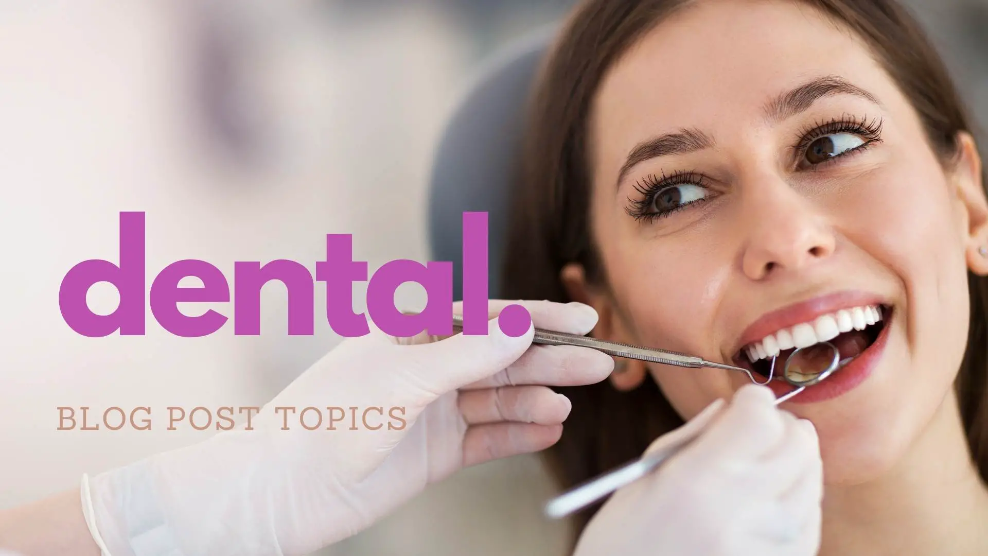 Dental Blog Topics USA 2021
